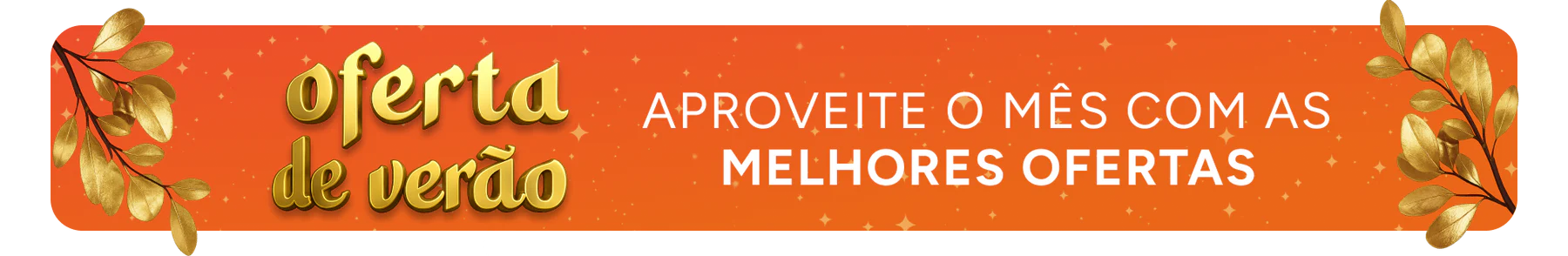 Oferta de Verão Mahib